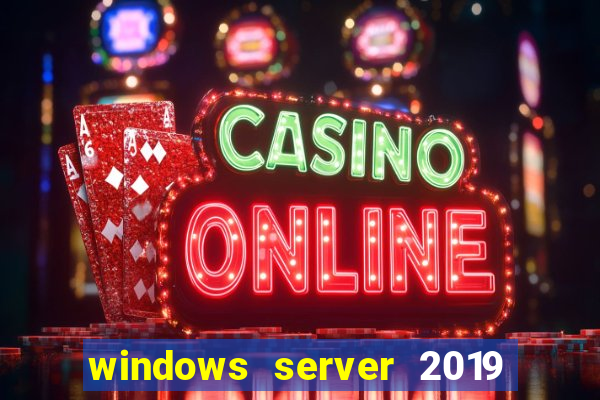 windows server 2019 iso pt-br download